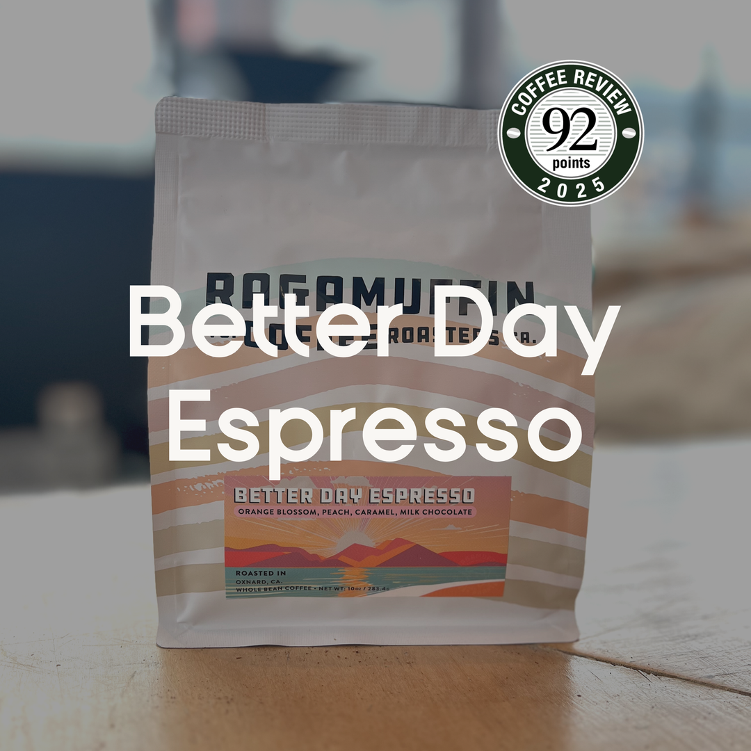 Ragamuffin Coffee Roasters | Better Day  Espresso Blend | Specialty Coffee, Local Roaster
