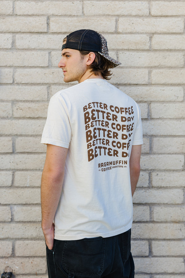 Better Coffee Better Day T-Shirt